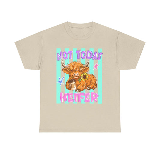 Not Today Heifer T-Shirt — Cute Highland Cow Graphic Tee